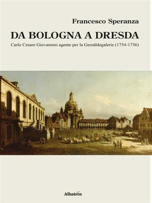 cover image of Da Bologna a Dresda